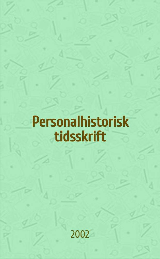 Personalhistorisk tidsskrift : Udg. af Samfundet for dansk genealogi og personalhistorie. 2002, Указатель