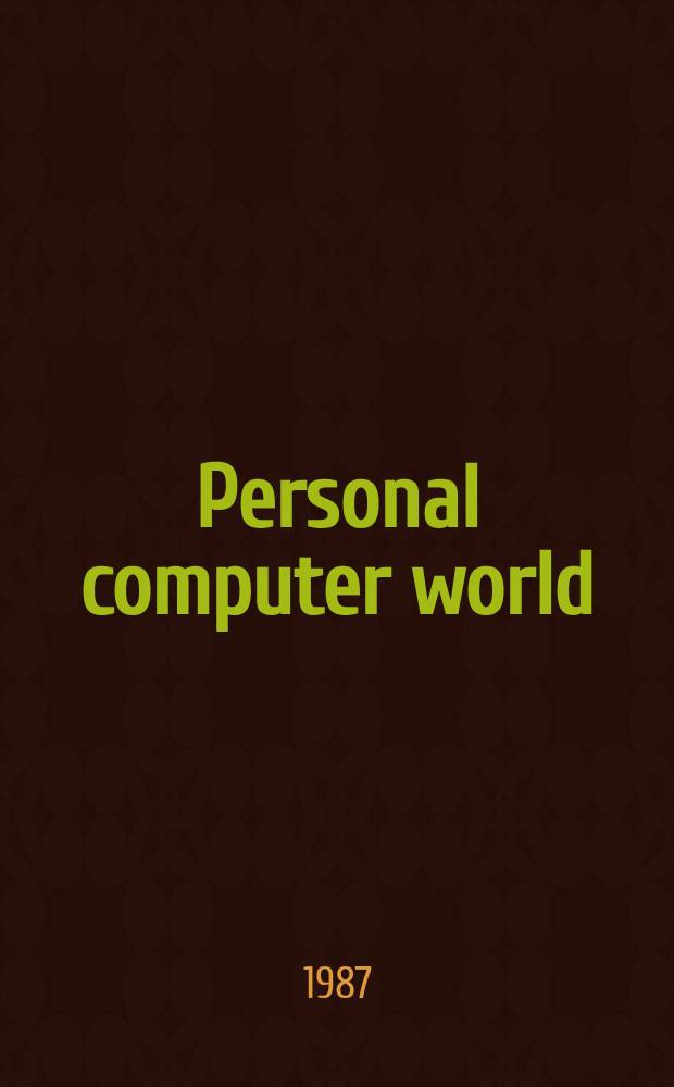 Personal computer world : Brit. biggest microcomputer mag