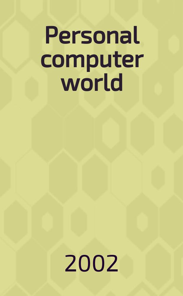 Personal computer world : Brit. biggest microcomputer mag. Vol.25, №6