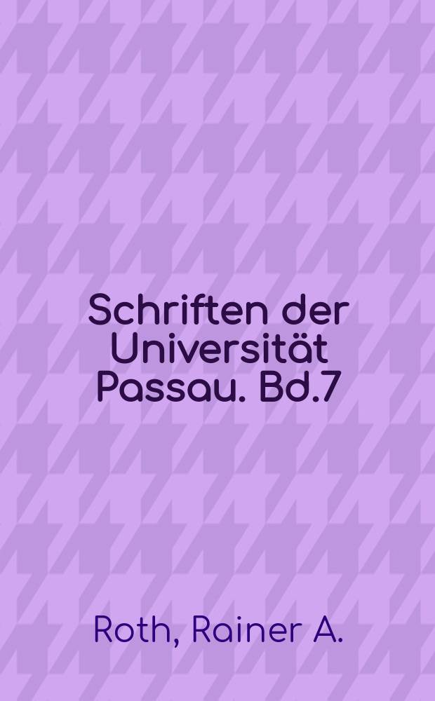 Schriften der Universität Passau. Bd.7 : Zur Problematik der politischen Kultur der Jungwähler in der Bundesrepublik Deutschland