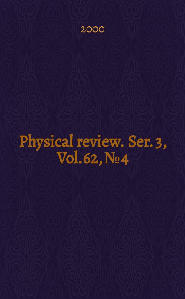 Physical review. Ser. 3, Vol.62, №4