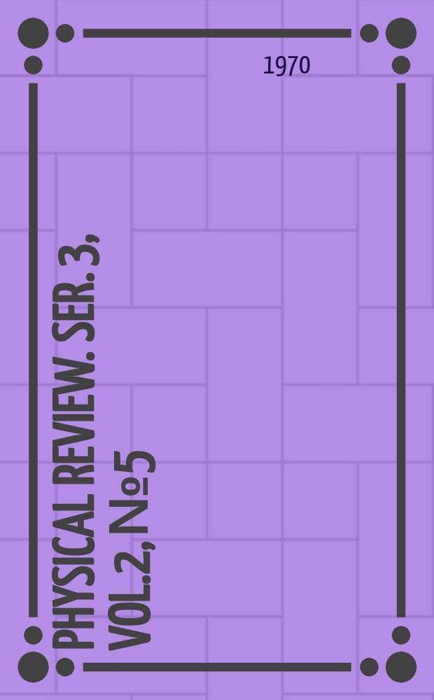 Physical review. Ser. 3, Vol.2, №5