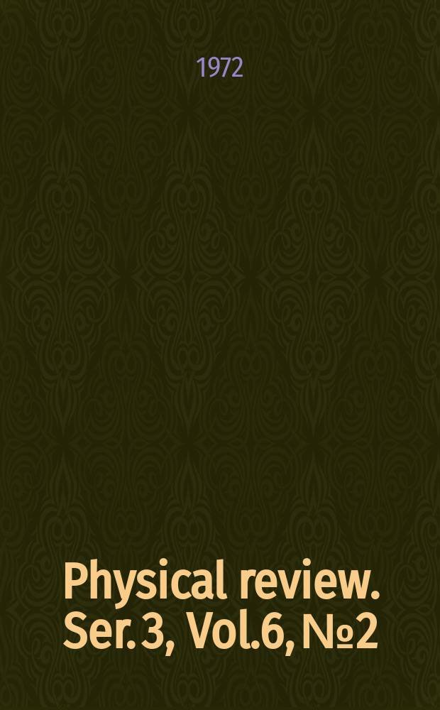 Physical review. Ser. 3, Vol.6, №2