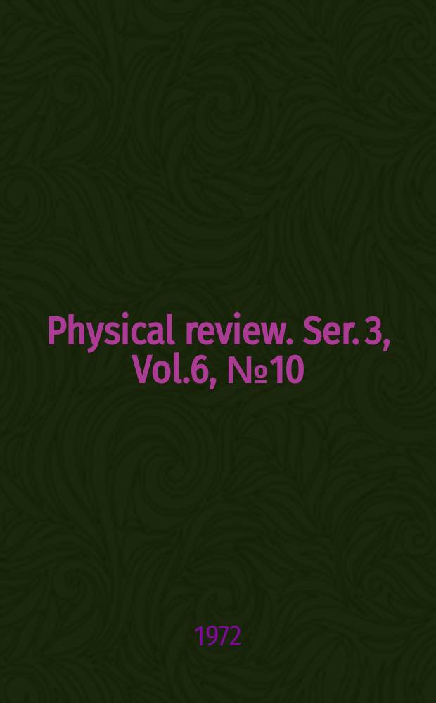 Physical review. Ser. 3, Vol.6, №10