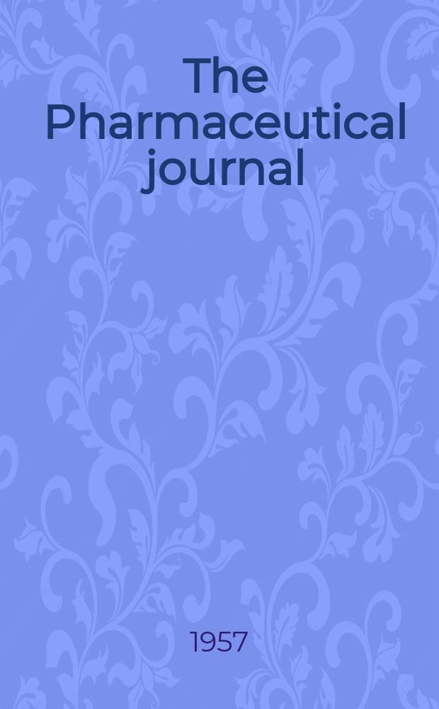 The Pharmaceutical journal : A weekly record of pharmacy and allied sciences Establ. 1841. Vol.125 (179), №4907
