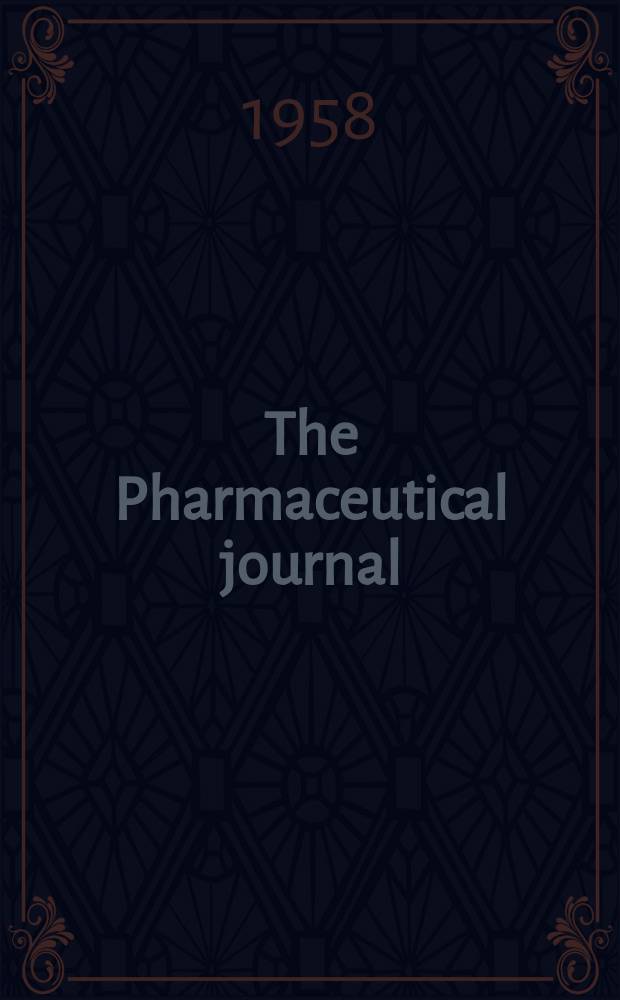 The Pharmaceutical journal : A weekly record of pharmacy and allied sciences Establ. 1841. Vol.126 (180), №4916