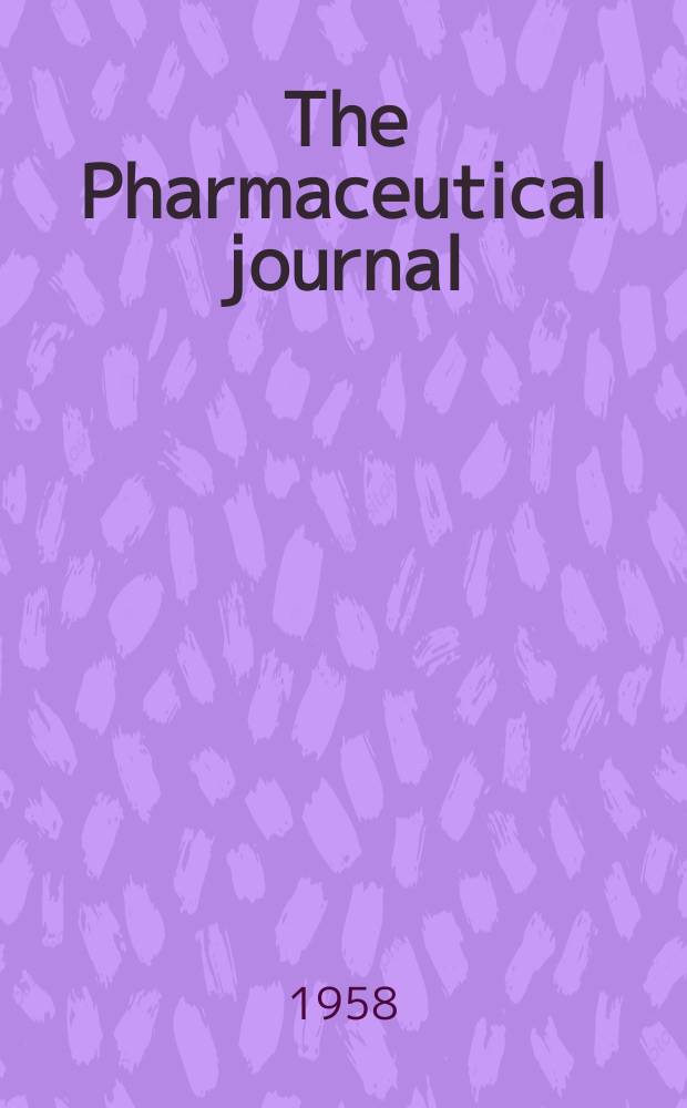 The Pharmaceutical journal : A weekly record of pharmacy and allied sciences Establ. 1841. Vol.126 (180), №4918