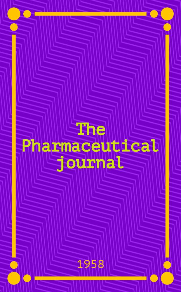 The Pharmaceutical journal : A weekly record of pharmacy and allied sciences Establ. 1841. Vol.126 (180), №4926