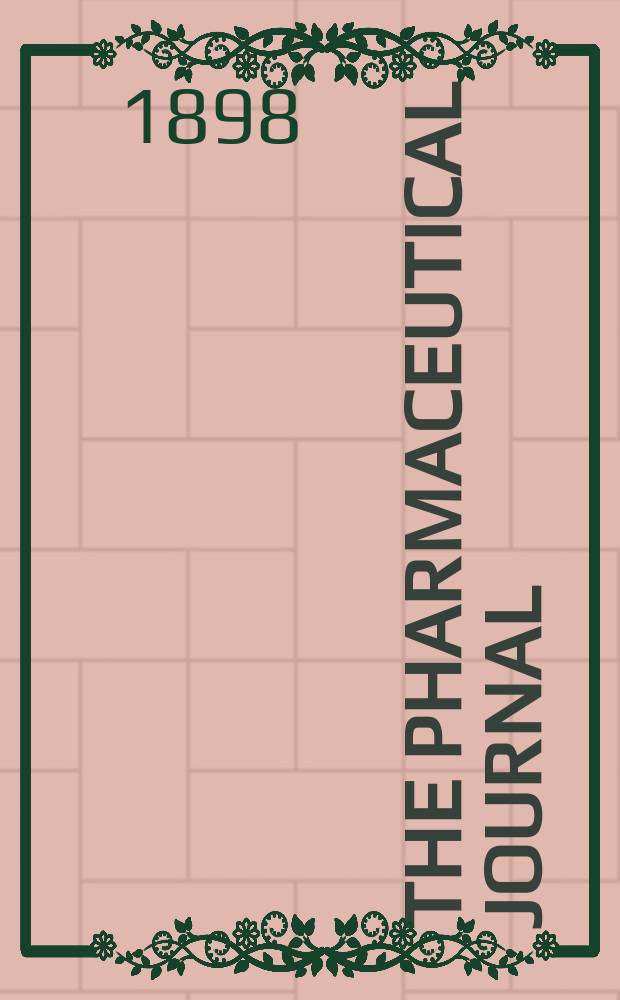 The Pharmaceutical journal : A weekly record of pharmacy and allied sciences Establ. 1841. Vol.7 (61), №1484