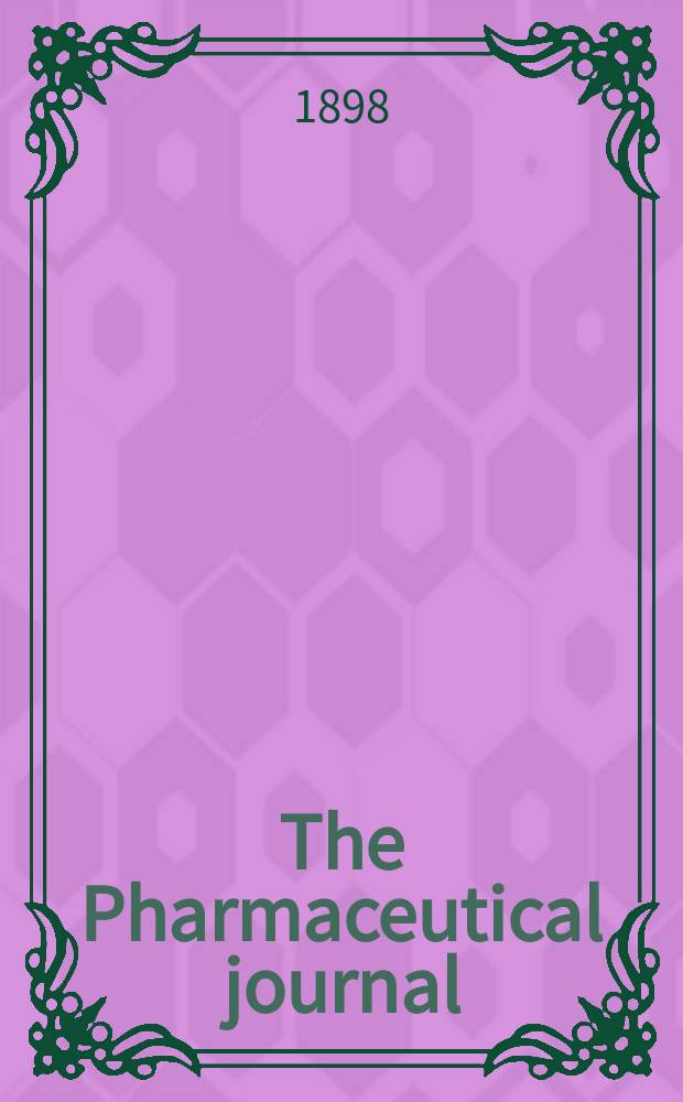 The Pharmaceutical journal : A weekly record of pharmacy and allied sciences Establ. 1841. Vol.7 (61), №1477