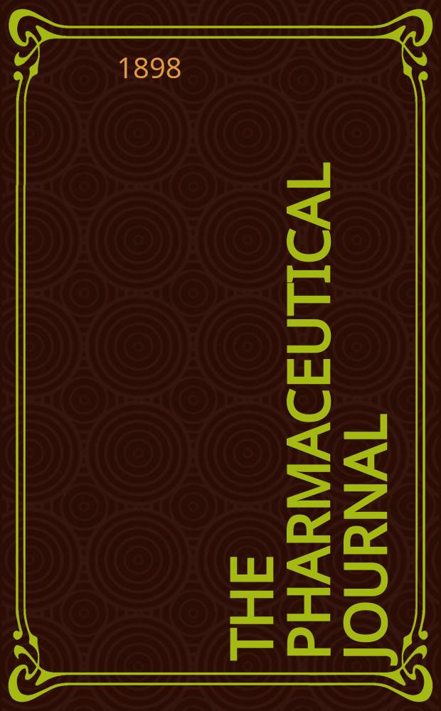 The Pharmaceutical journal : A weekly record of pharmacy and allied sciences Establ. 1841. Vol.7 (61), №1464