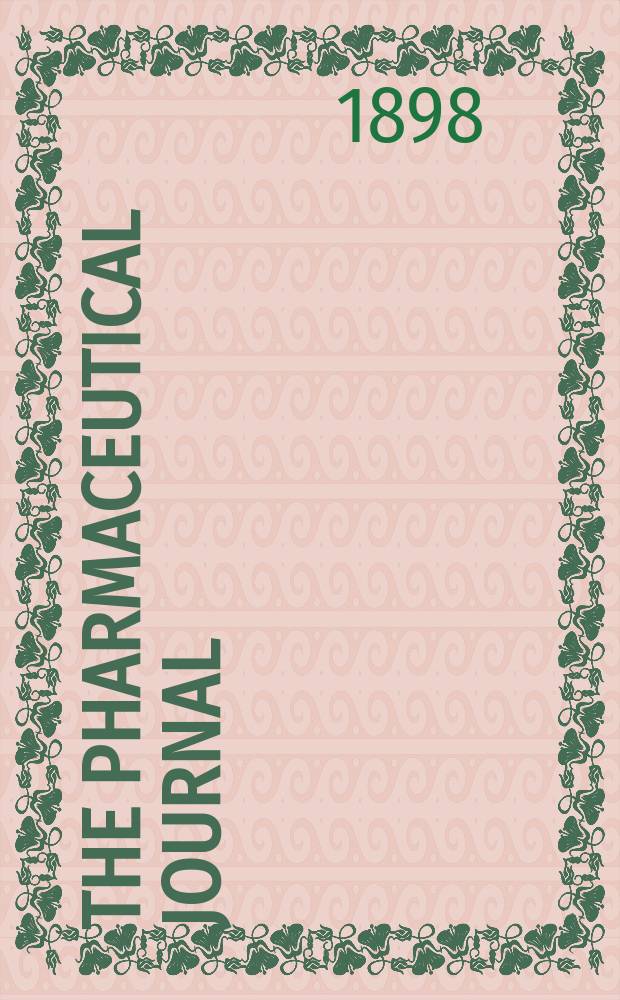 The Pharmaceutical journal : A weekly record of pharmacy and allied sciences Establ. 1841. Vol.6 (60), №1461