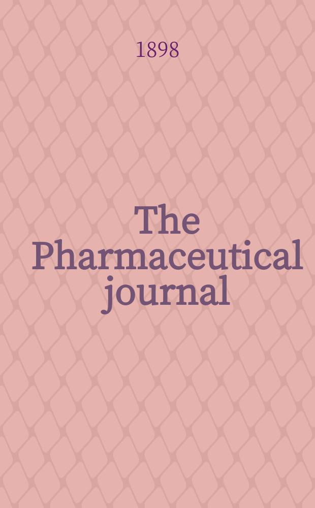 The Pharmaceutical journal : A weekly record of pharmacy and allied sciences Establ. 1841. Vol.6 (60), №1452