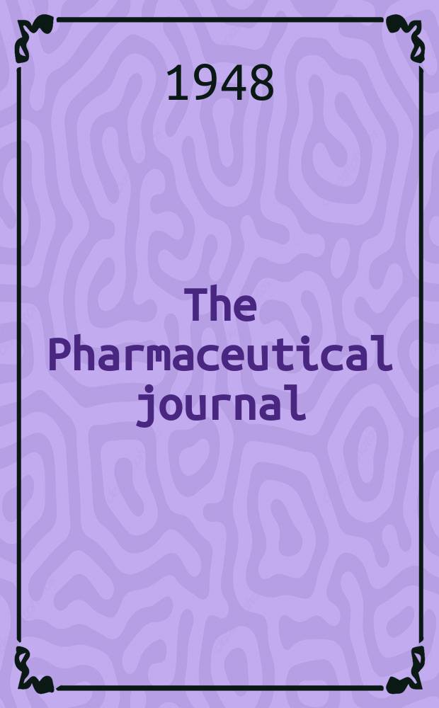 The Pharmaceutical journal : A weekly record of pharmacy and allied sciences Establ. 1841. Vol.106 (160), №4403