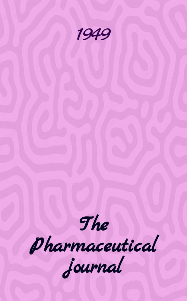 The Pharmaceutical journal : A weekly record of pharmacy and allied sciences Establ. 1841. Vol.108 (162), №4462