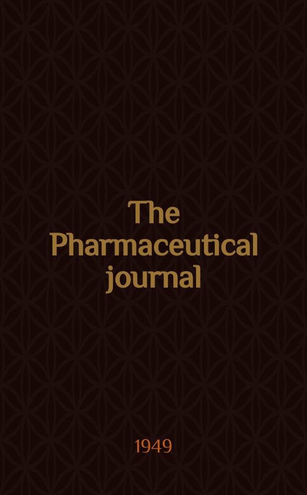 The Pharmaceutical journal : A weekly record of pharmacy and allied sciences Establ. 1841. Vol.109 (163), №4492