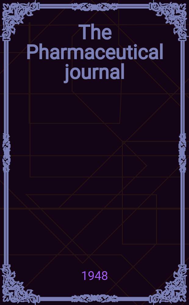 The Pharmaceutical journal : A weekly record of pharmacy and allied sciences Establ. 1841. Vol.106 (160), №4402