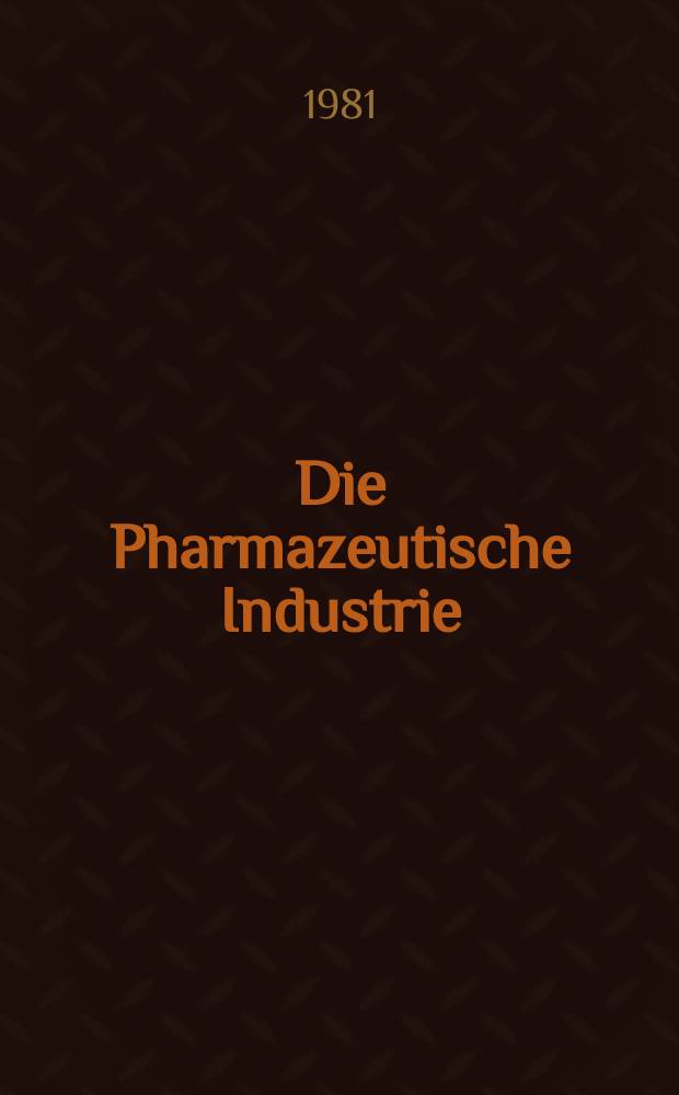 Die Pharmazeutische Industrie : Veröffentlichungen über alle Fragen der Herstellung und des Vertriebs pharmazeutischen Erzeugnisse Mitteilungsorgan des Bundesverbandes der Pharmazeutischen Industrie e. V. zu Frankfurt am Mein. Bd.43, H.9a : (Verpackungs Sonderheft)