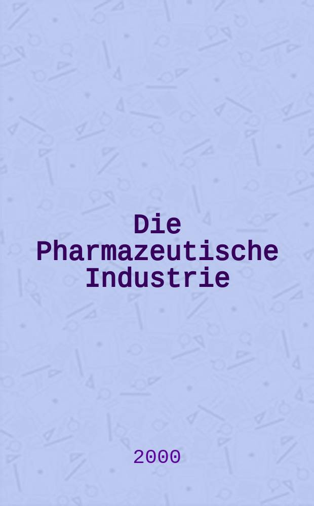 Die Pharmazeutische Industrie : Veröffentlichungen über alle Fragen der Herstellung und des Vertriebs pharmazeutischen Erzeugnisse Mitteilungsorgan des Bundesverbandes der Pharmazeutischen Industrie e. V. zu Frankfurt am Mein. Bd.62, H.7