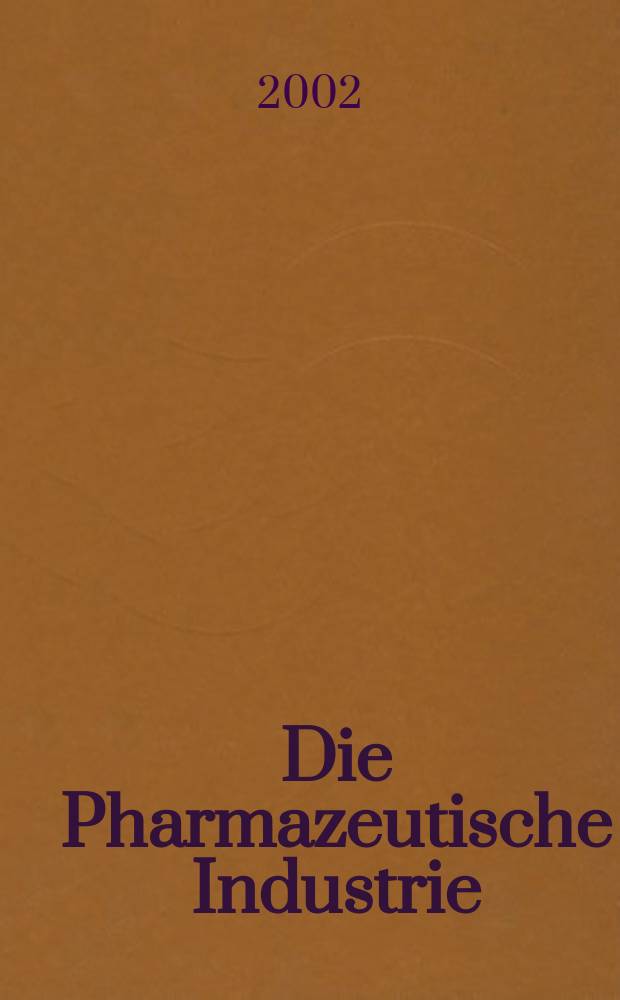 Die Pharmazeutische Industrie : Veröffentlichungen über alle Fragen der Herstellung und des Vertriebs pharmazeutischen Erzeugnisse Mitteilungsorgan des Bundesverbandes der Pharmazeutischen Industrie e. V. zu Frankfurt am Mein. Bd.64, H.10