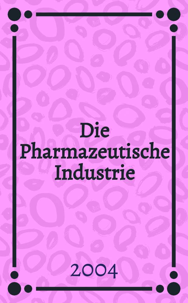 Die Pharmazeutische Industrie : Veröffentlichungen über alle Fragen der Herstellung und des Vertriebs pharmazeutischen Erzeugnisse Mitteilungsorgan des Bundesverbandes der Pharmazeutischen Industrie e. V. zu Frankfurt am Mein. Bd.66, H.11a : (Strategic pharma supply chain management enabled by IT - solutions)