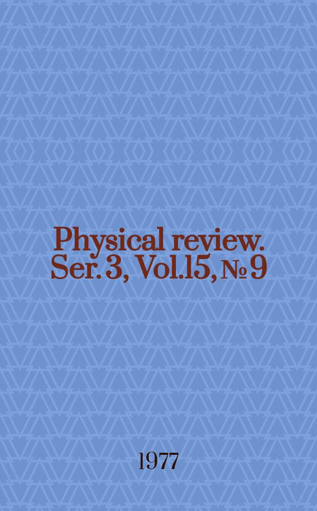 Physical review. Ser. 3, Vol.15, №9