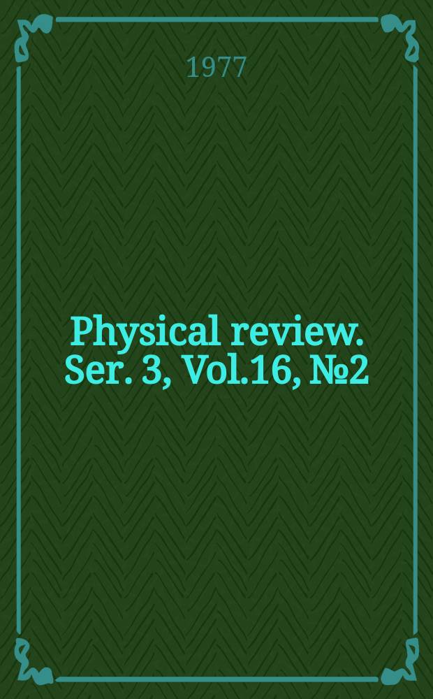 Physical review. Ser. 3, Vol.16, №2