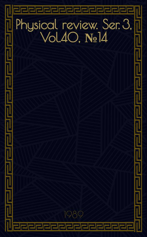 Physical review. Ser. 3, Vol.40, №14