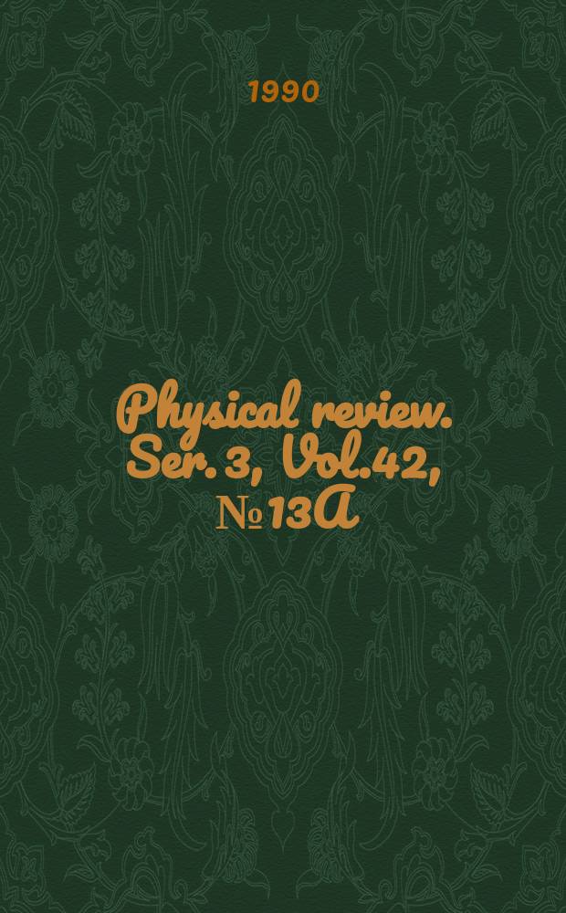 Physical review. Ser. 3, Vol.42, №13A