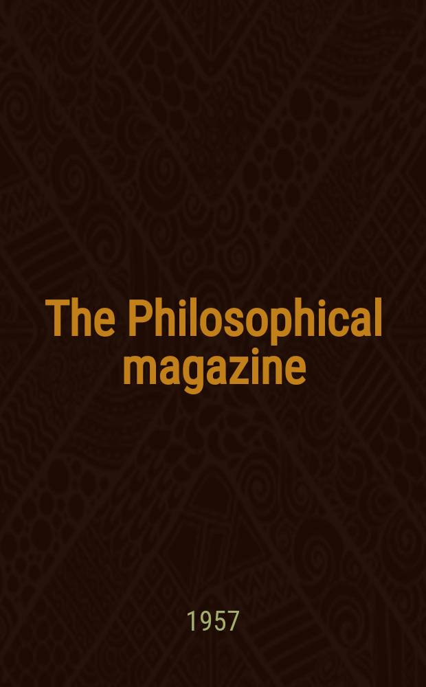 The Philosophical magazine : Comprehending the various branches of science the liberal and fine arts, agriculture, manufactures and commerce. Vol.2, №16