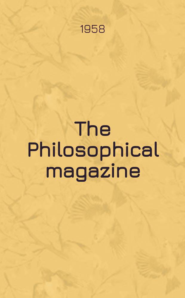 The Philosophical magazine : Comprehending the various branches of science the liberal and fine arts, agriculture, manufactures and commerce. Vol.3, №36