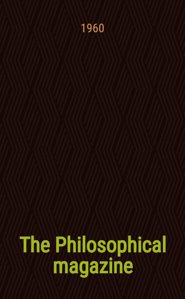 The Philosophical magazine : Comprehending the various branches of science the liberal and fine arts, agriculture, manufactures and commerce. Vol.5, №52