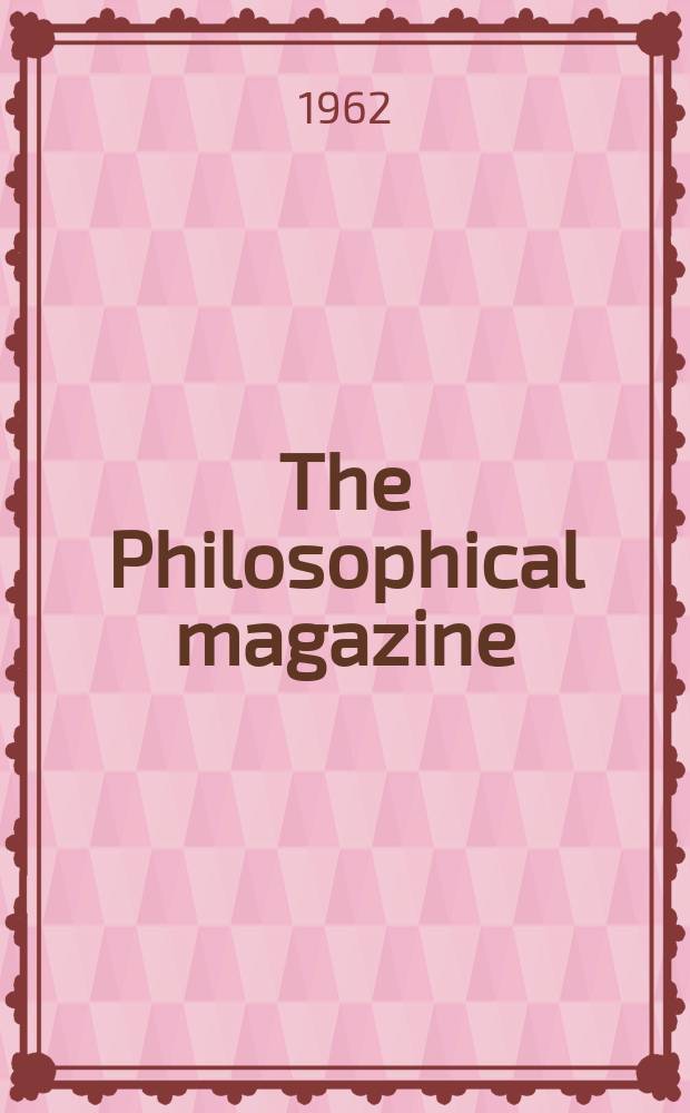 The Philosophical magazine : Comprehending the various branches of science the liberal and fine arts, agriculture, manufactures and commerce. Vol.7, №80