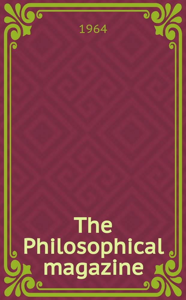 The Philosophical magazine : Comprehending the various branches of science the liberal and fine arts, agriculture, manufactures and commerce. Vol.10, №104