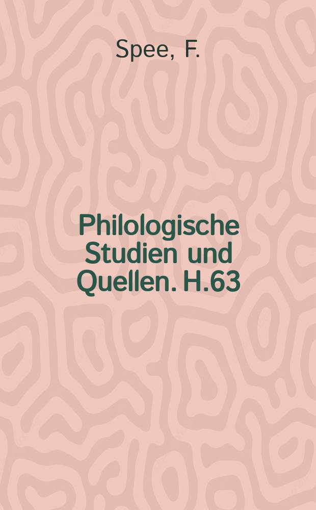 Philologische Studien und Quellen. H.63 : Die anonymen geistlichen Lieder vor 1623