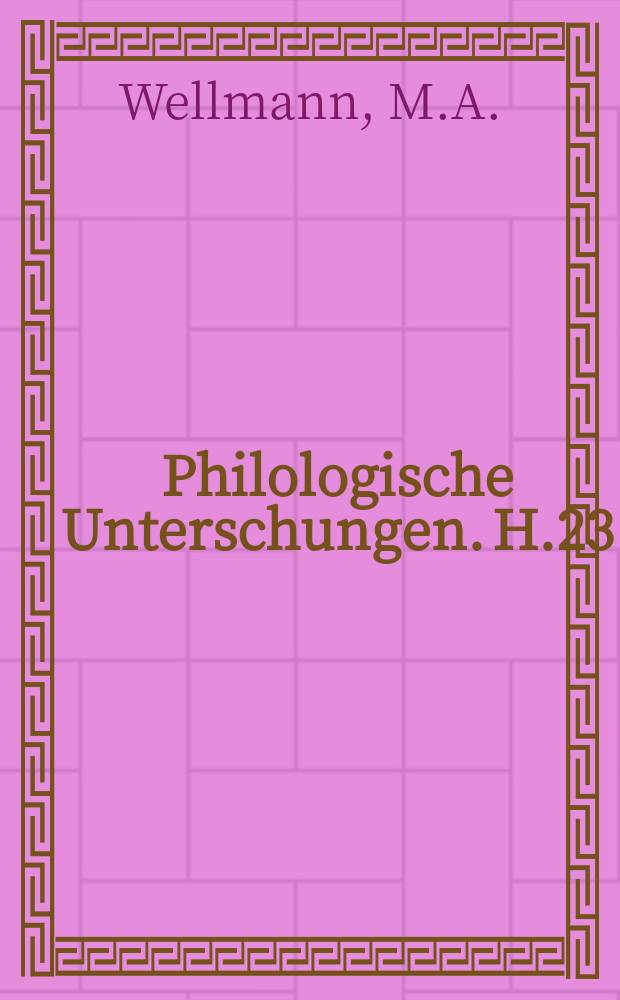 Philologische Unterschungen. H.23 : Corneluis Celsus
