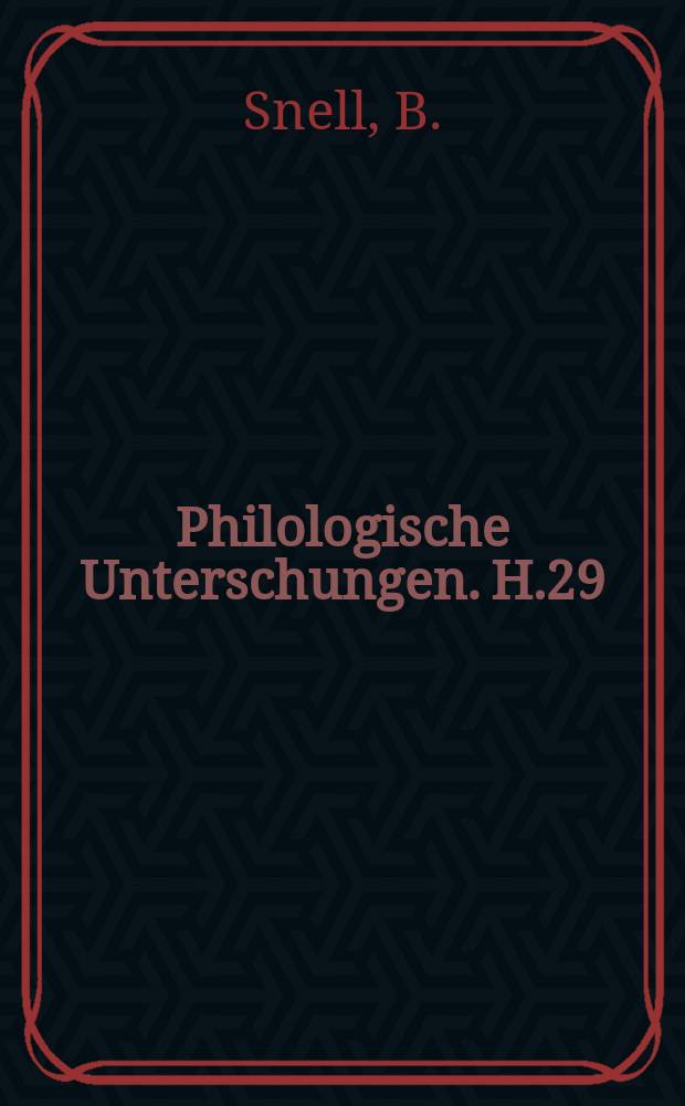 Philologische Unterschungen. H.29 : Die Ausdrücke für den Begriff des Wissens in der vonplatonischen Philosophie