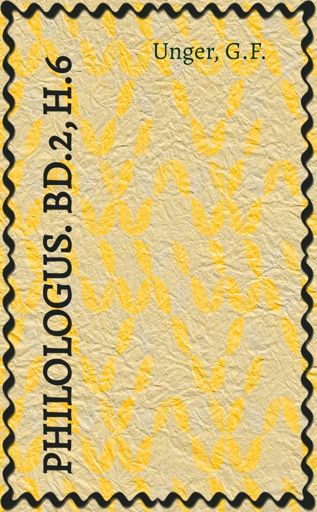 Philologus. Bd.2, H.6 : Hellas in Thessalien