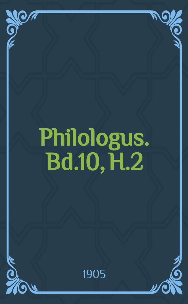 Philologus. Bd.10, H.2 : Die Überlieferungsgeschichte des Horaz