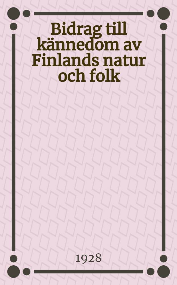 Bidrag till kännedom av Finlands natur och folk : Utgifna af Finska vetenskaps-soc. Н.80 №9