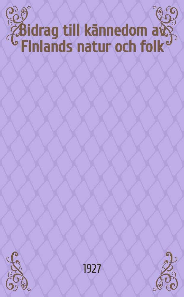 Bidrag till kännedom av Finlands natur och folk : Utgifna af Finska vetenskaps-soc. Н.80 №8