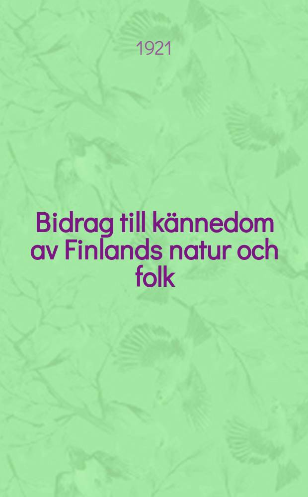 Bidrag till kännedom av Finlands natur och folk : Utgifna af Finska vetenskaps-soc. Н.80 №1