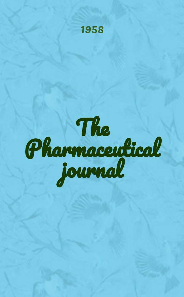 The Pharmaceutical journal : A weekly record of pharmacy and allied sciences Establ. 1841. Vol.127 (181), №4945