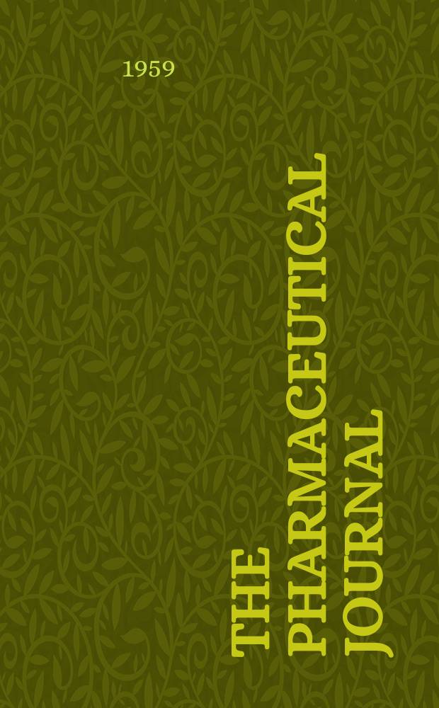 The Pharmaceutical journal : A weekly record of pharmacy and allied sciences Establ. 1841. Vol.129 (183), №5006
