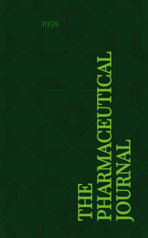 The Pharmaceutical journal : A weekly record of pharmacy and allied sciences Establ. 1841. Vol.129 (183), №5008