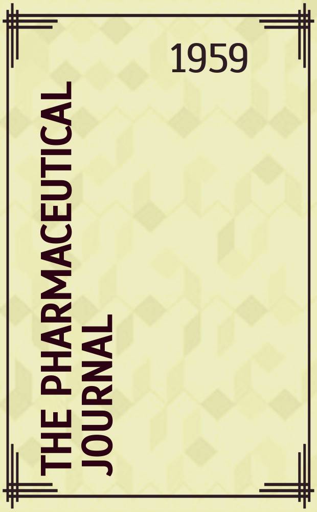 The Pharmaceutical journal : A weekly record of pharmacy and allied sciences Establ. 1841. Vol.129 (183), №5010