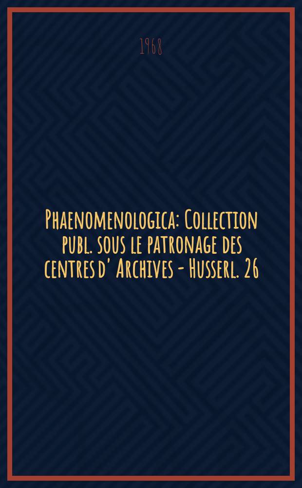 Phaenomenologica : Collection publ. sous le patronage des centres d' Archives - Husserl. 26 : Vom Gesichtspunkt der Phänomenologie