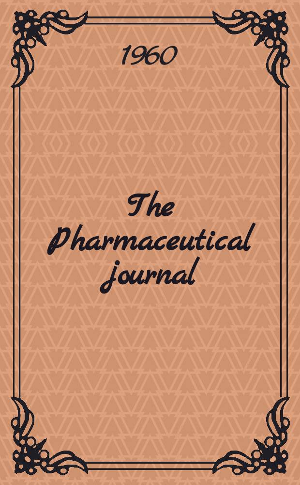 The Pharmaceutical journal : A weekly record of pharmacy and allied sciences Establ. 1841. Vol.130 (184), №5024