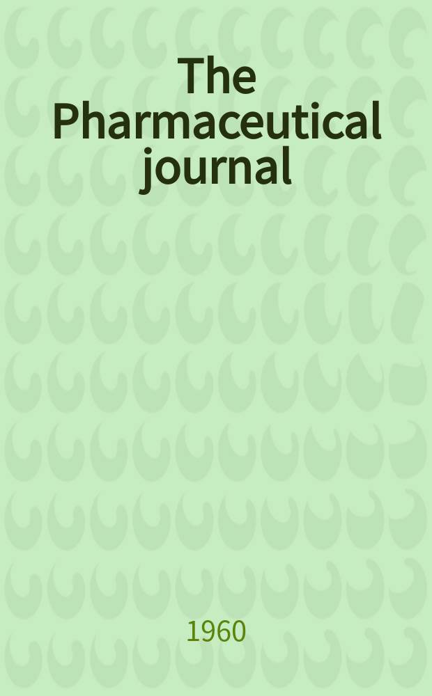 The Pharmaceutical journal : A weekly record of pharmacy and allied sciences Establ. 1841. Vol.130 (184), №5030