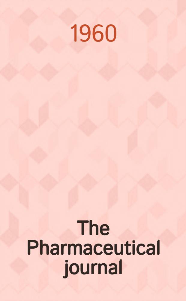 The Pharmaceutical journal : A weekly record of pharmacy and allied sciences Establ. 1841. Vol.130 (184), №5034
